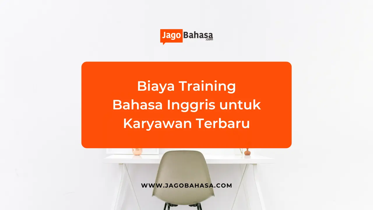 Biaya Training Bahasa Inggris Karyawan Terbaru
